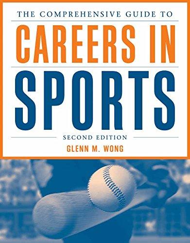 The Comprehensive Guide to Careers in Sports, Paperback, 2 Edition by Wong, Glenn M.