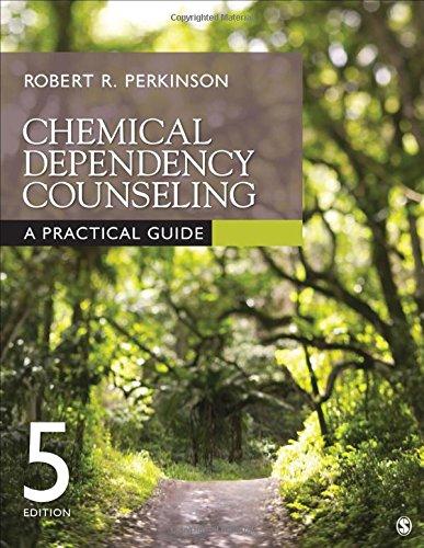 Chemical Dependency Counseling: A Practical Guide, Paperback, 5 Edition by Perkinson, Robert R.