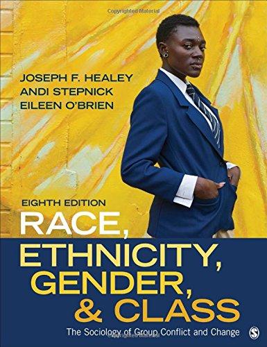 Race, Ethnicity, Gender, and Class: The Sociology of Group Conflict and Change, Paperback, 8 Edition by Healey, Joseph F.