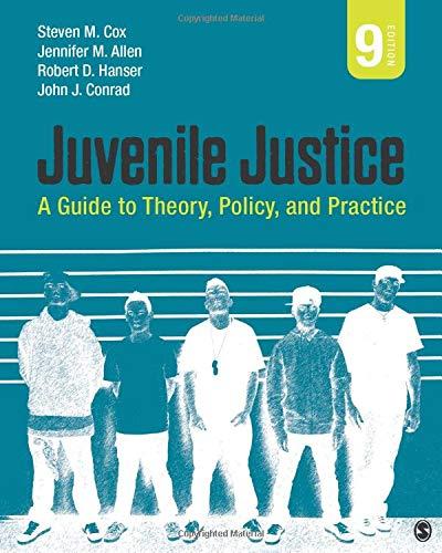 Juvenile Justice: A Guide to Theory, Policy, and Practice, Paperback, 9 Edition by Cox, Steven M.