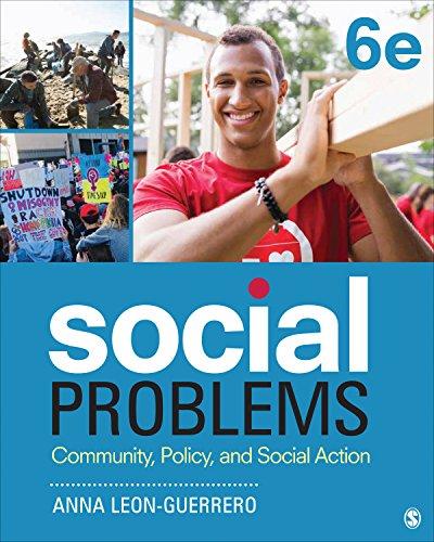 Social Problems: Community, Policy, and Social Action, Paperback, 6 Edition by Leon-Guerrero, Anna Y.