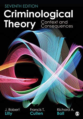 Criminological Theory: Context and Consequences, Paperback, 7 Edition by Lilly, J. Robert