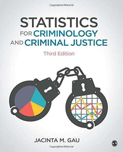 Statistics for Criminology and Criminal Justice, Paperback, 3 Edition by Gau, Jacinta Michele