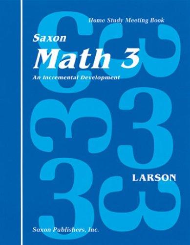 Saxon Math 3 Homeschool: Complete Kit 1st Edition, Paperback, 1 Edition by SAXON PUBLISHERS