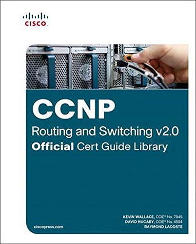 CCNP Routing and Switching v2.0 Official Cert Guide Library, Hardcover, 1 Edition by Wallace, Kevin