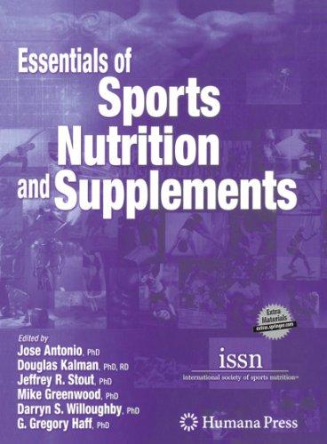 Essentials of Sports Nutrition and Supplements, Hardcover, 2008 Edition by Jose Antonio