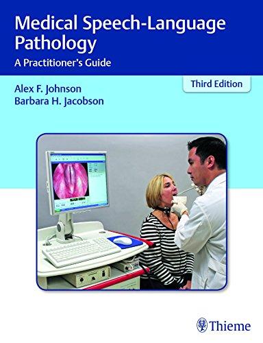 Medical Speech-Language Pathology: A Practitioner's Guide, Hardcover, 3 Edition by Johnson, Alex F.
