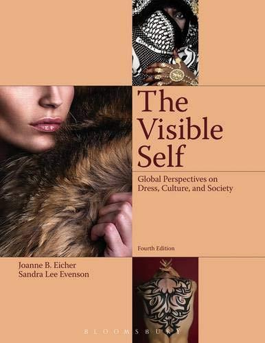 The Visible Self: Global Perspectives on Dress, Culture and Society, Paperback, 4 Edition by Eicher, Joanne B.