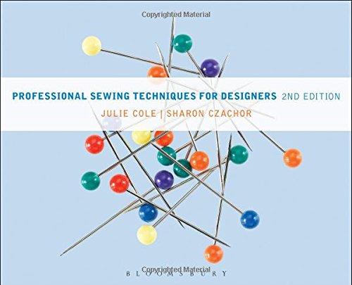 Professional Sewing Techniques for Designers, Hardcover, 2 Edition by Julie Cole