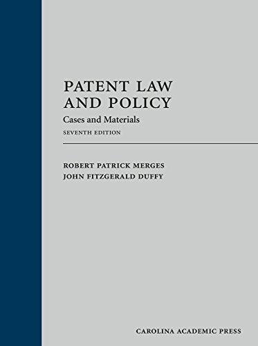 Patent Law and Policy: Cases and Materials, Hardcover, 7 Edition by Robert Patrick Merges