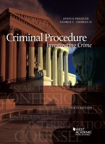 Criminal Procedure, Investigating Crime (American Casebook Series), Paperback, 6 Edition by Dressler, Joshua