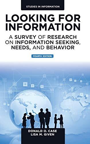 Looking for Information: A Survey of Research on Information Seeking, Needs, and Behavior: 4th Edition (Studies in Information), Hardcover, 4th New edition by Case, Duncan O.