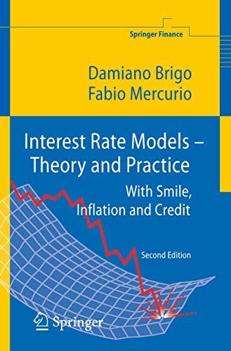 Interest Rate Models - Theory and Practice: With Smile, Inflation and Credit (Springer Finance), Hardcover, 2nd Edition by Brigo, Damiano