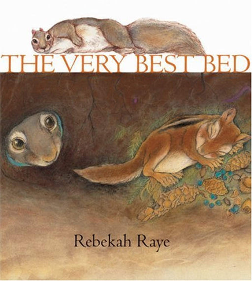 The Very Best Bed, Hardcover, 1st Edition by Raye, Rebekah (Used)