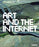 Art and the Internet, Paperback, Illustrated Edition by Stubbs, Phoebe (Used)