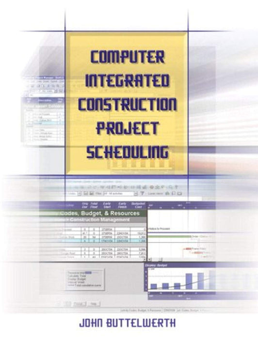 Computer Integrated Construction Project Scheduling, Paperback by Buttelwerth, John (Used)
