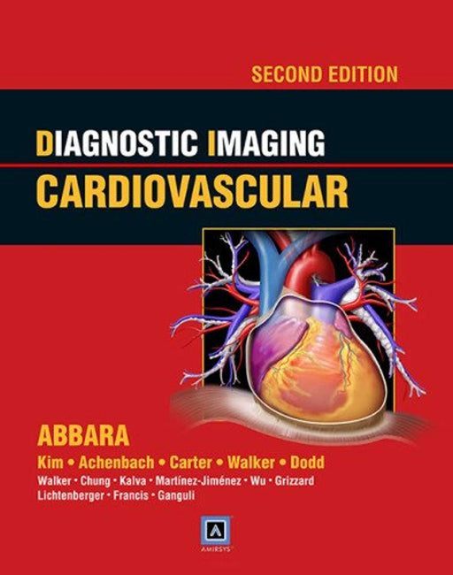 Diagnostic Imaging: Cardiovascular, Hardcover, 2 Edition by Abbara, Suhny, M.D. (Used)