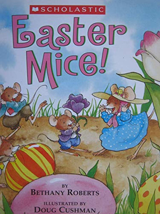 Easter Mice!, Paperback by Roberts, Bethany; Cushman, Doug (Used)