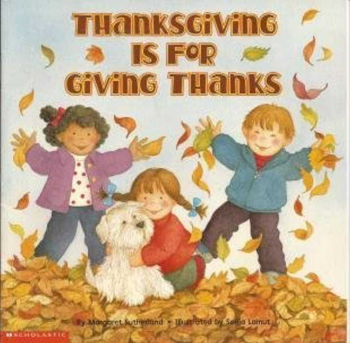 Thanksgiving is for giving thanks, Paperback by Sutherland, Margaret (Used)