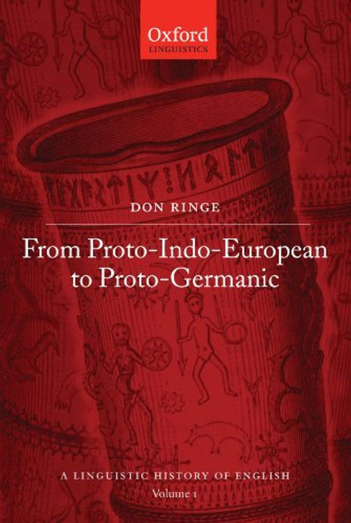 A Linguistic History of English: From Proto-Indo-European to Proto-Germanic, Paperback, 1 Edition by Ringe, Donald (Used)