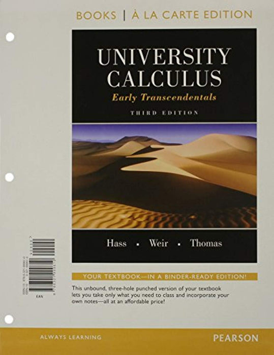 University Calculus: Early Transcendentals, Books a la Carte Edition, Loose Leaf, 3 Edition by Hass, Joel (Used)