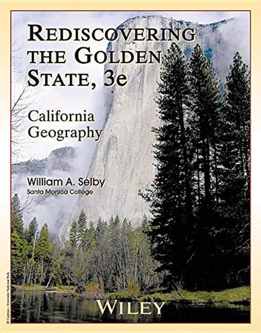 REDISCOVERING GOLDEN STATE-W/C, Paperback, Rediscovering the Golden State, 3e Edition by William A. Selby