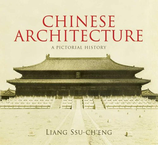 Chinese Architecture: A Pictorial History (Dover Architecture), Paperback by Ssu-ch'eng, Liang (Used)
