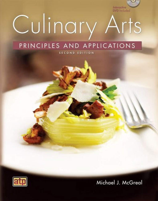 Culinary Arts Principles and Applications, Hardcover, 2 Edition by Chef Michael J. McGreal (Used)