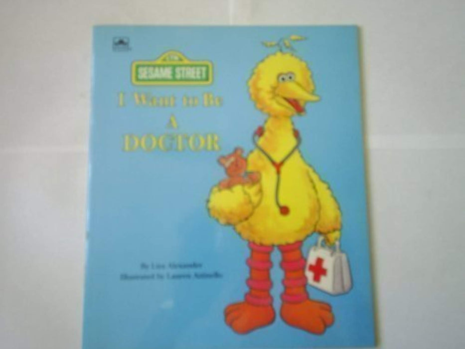 I Want to be a Doctor (Sesame Street), Paperback by Alexander, Liza (Used)