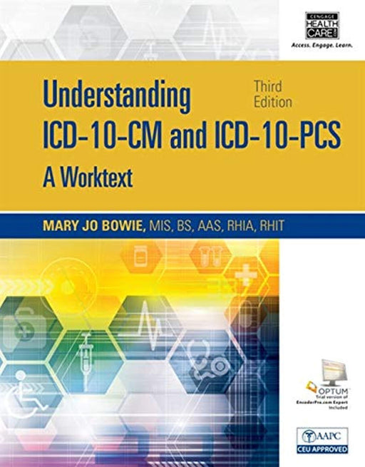 Understanding ICD-10-CM and ICD-10-PCS: A Worktext, Spiral bound Version (with Cengage EncoderPro.com Demo Printed Access Card), Spiral-bound, 3 Edition by Bowie, Mary Jo
