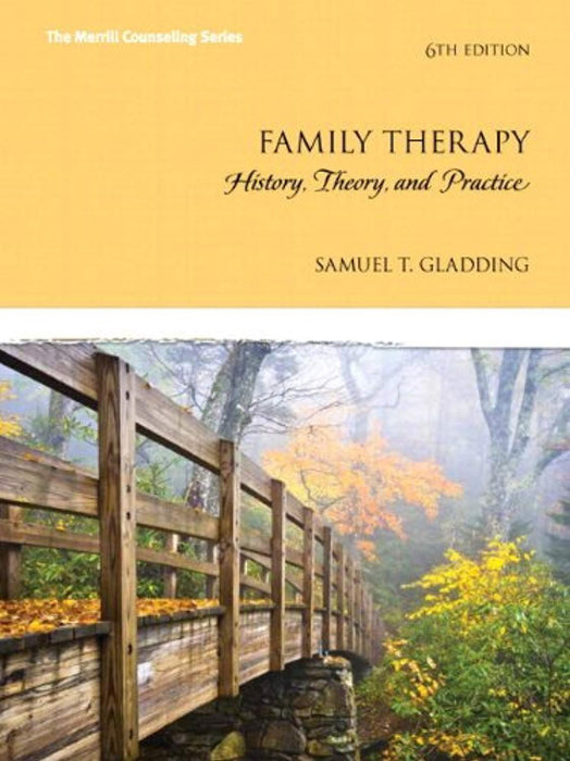 Family Therapy: History, Theory, and Practice, Enhanced Pearson eText -- Access Card (6th Edition), Misc. Supplies, 6 Edition by Gladding, Samuel T.