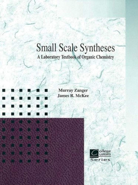 Small Scale Synthesis: A Laboratory Text of Organic Chemistry, Spiral-bound, 1 Edition by Zanger, Murray (Used)