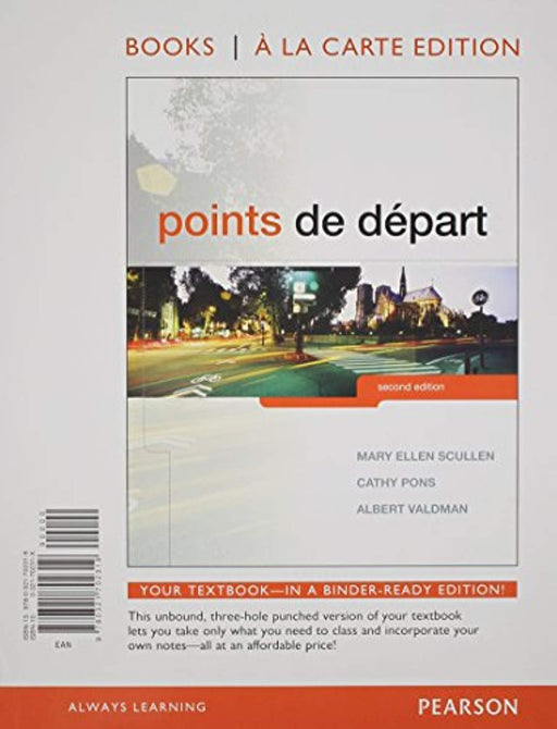 Points de d&eacute;part, Books a la Carte Edition, Loose Leaf, 2 Edition by Scullen, Mary Ellen