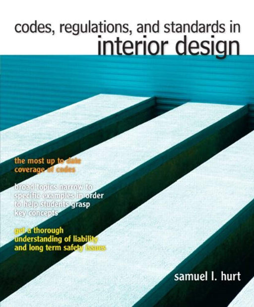 Codes, Regulations and Standards in Interior Design, Paperback, 1 Edition by Hurt, Samuel L (Used)