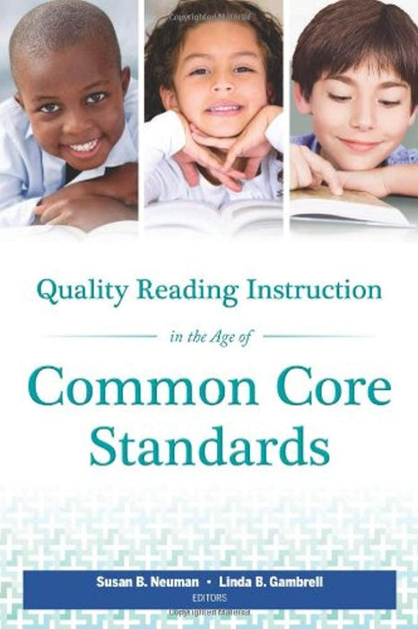 Quality Reading Instruction in the Age of Common Core Standards, Paperback by Susan B. Neuman (Used)