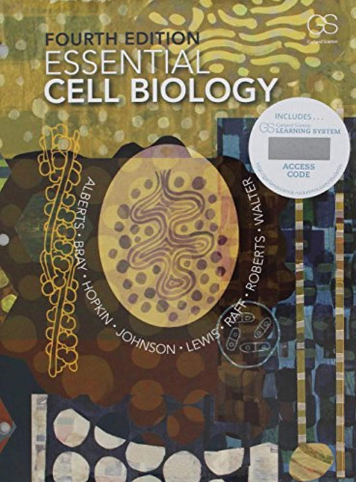 Essential Cell Biology + Garland Science Learning System Redemption Code, Loose Leaf, 4 Edition by Alberts, Bruce (Used)
