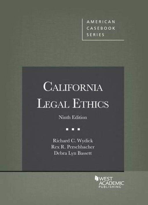 California Legal Ethics, 9th (American Casebook Series), Paperback, 9 Edition by Wydick, Richard C (Used)