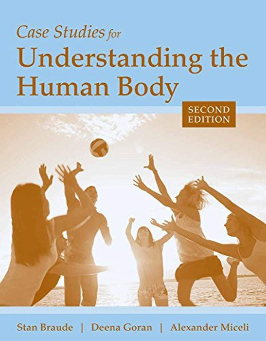 Case Studies for Understanding the Human Body, Paperback, 2 Edition by Braude, Stanton (Used)