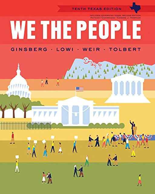 We the People, Texas Edition 10th edition, Paperback, 10th Edition by Ginsberg, Benjamin (Used)