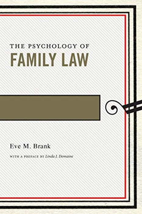The Psychology of Family Law (Psychology and the Law, 4), Paperback by Brank, Eve M. (Used)