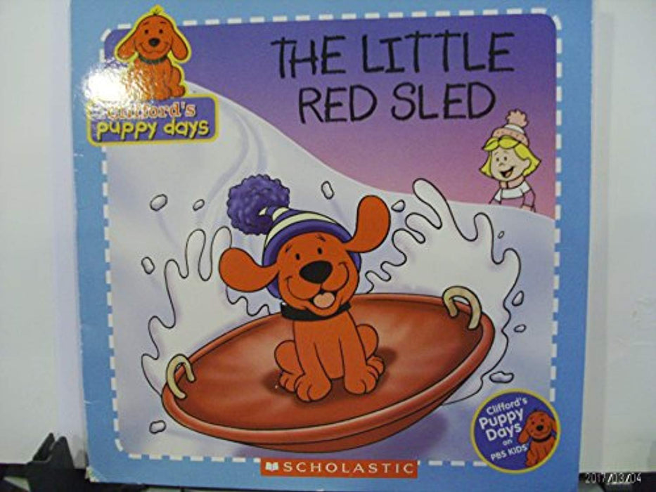 The Little Red Sled (Clifford's Puppy Days), Paperback, 1st Edition by Tisha Hamilton (Used)