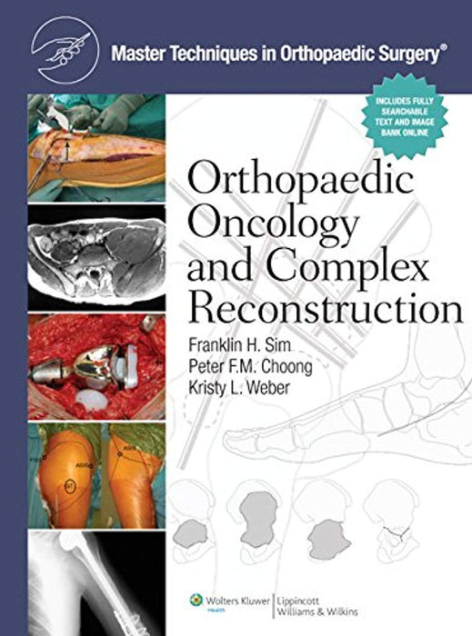 Master Techniques in Orthopaedic Surgery: Orthopaedic Oncology and Complex Reconstruction, Hardcover, First Edition by Sim MD, Franklin H.