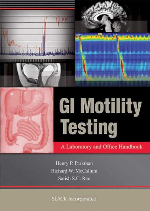 GI Motility Testing: A Laboratory and Office Handbook, Paperback, 1 Edition by Parkman MD, Henry (Used)