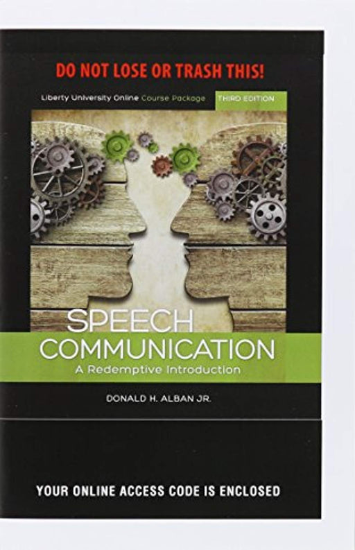 Speech Communication: A Redemptive Introduction: Liberty University Online Course Package, Misc. Supplies, 3 Edition by Donald H Alban