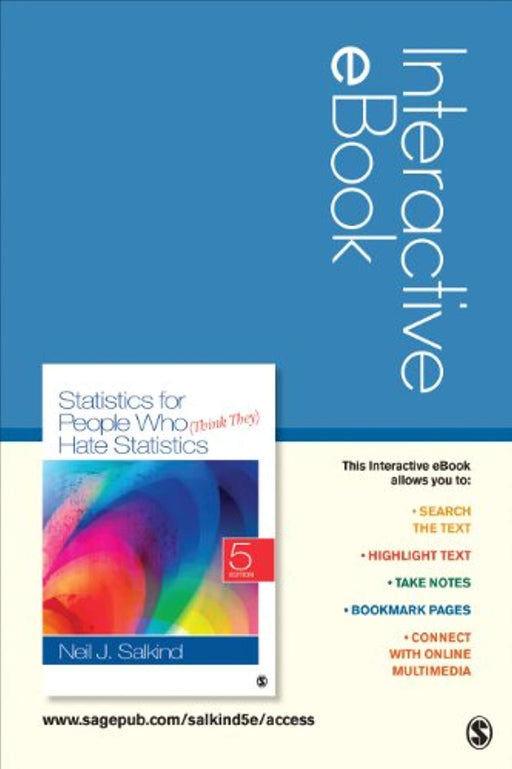 Statistics for People Who (Think They) Hate Statistics Interactive eBook Student Version, Misc. Supplies, Fifth Edition by Salkind, Neil J.