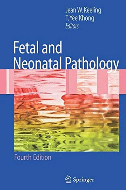 Fetal and Neonatal Pathology, Hardcover, 4th Edition by Keeling, Jean W.