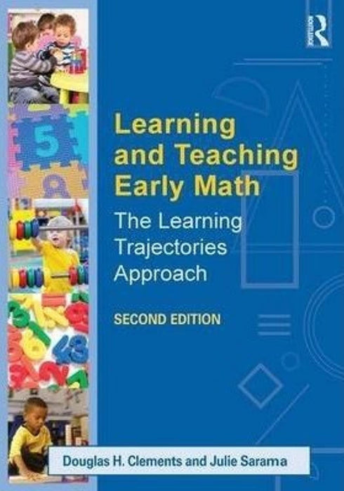 Learning and Teaching Early Math The Learning Trajectories Approach [Paperback] [Apr 13, 2014], Paperback, Revised Edition by Douglas H. Clements; Julie Sarama (Used)