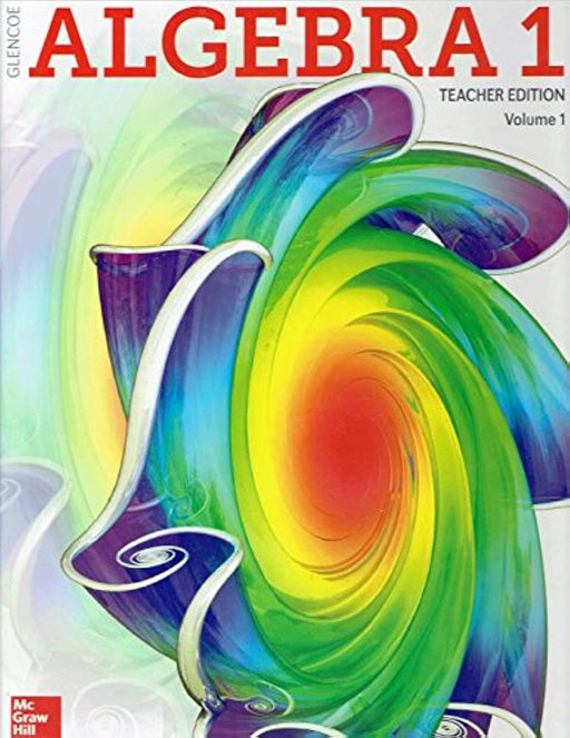 Glencoe Algebra 1, Teacher Edition, Volume 1, 9780078985157, 0078985153, 2018