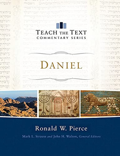 Daniel (Teach the Text Commentary Series)