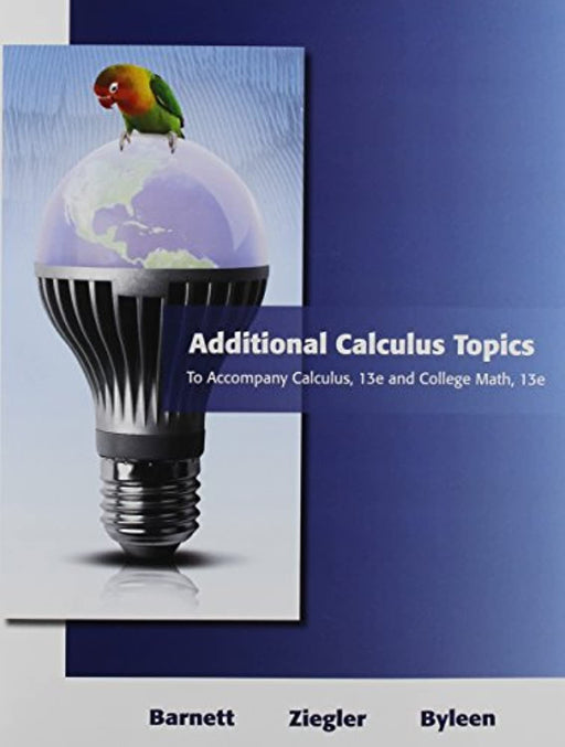 Additional Topics for Calculus for Business, Economics, Life Sciences, &amp; Social Sciences, Paperback, 13 Edition by Barnett, Raymond A. (Used)